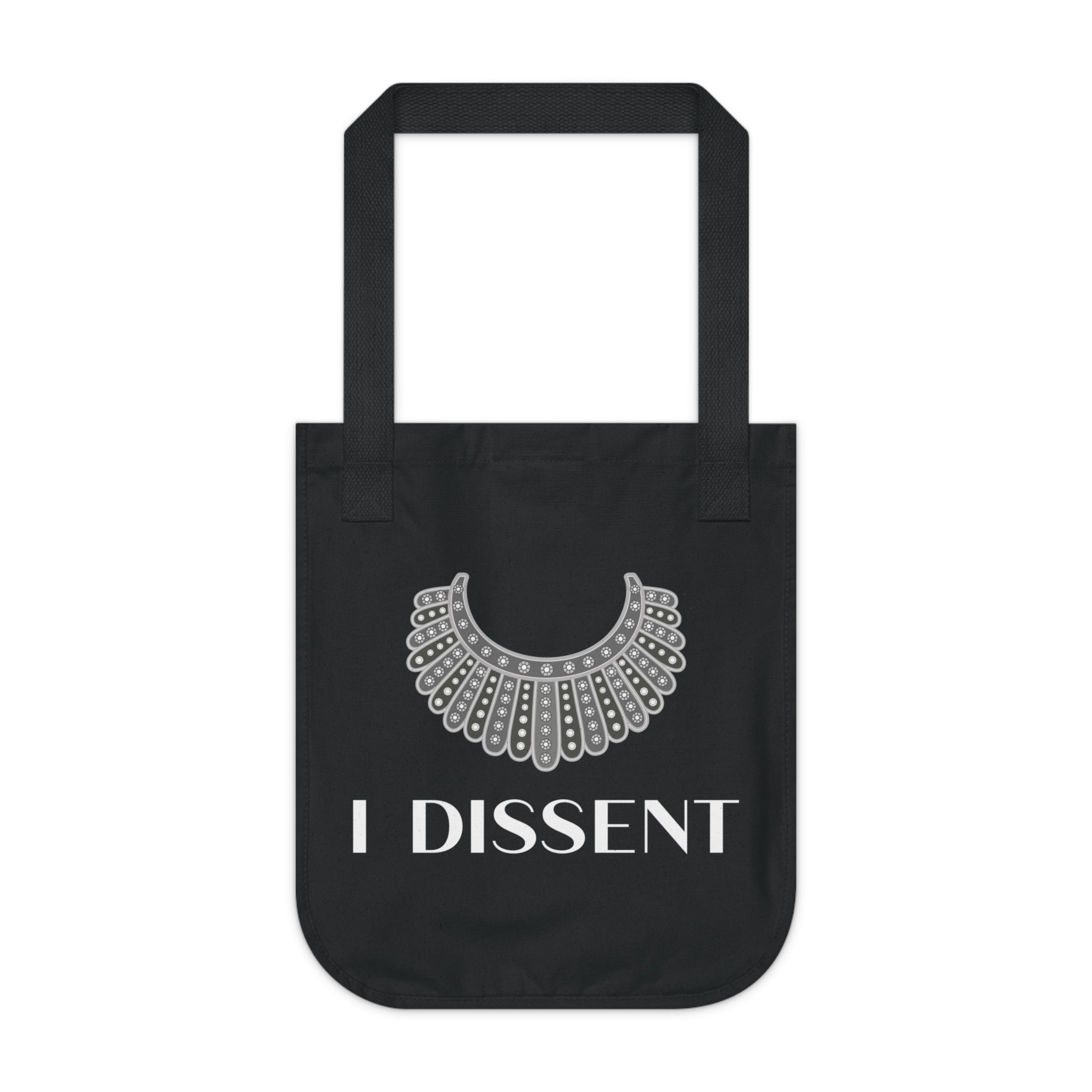 I Dissent, Ruth Bader Ginsburg / Organic Canvas Tote