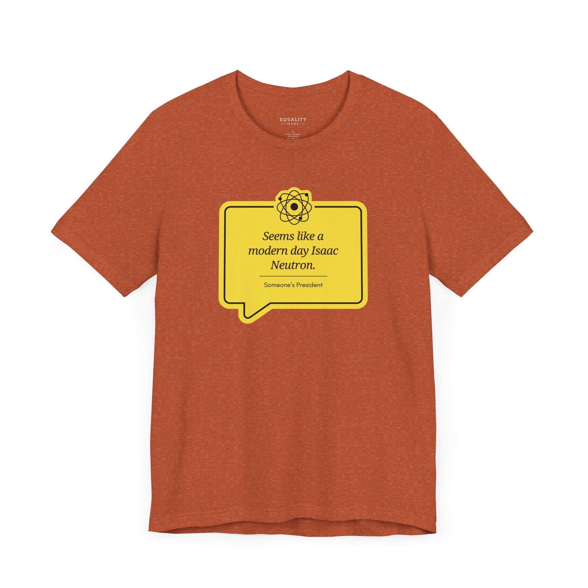 A Modern Day Isaac Neutron / T-Shirt