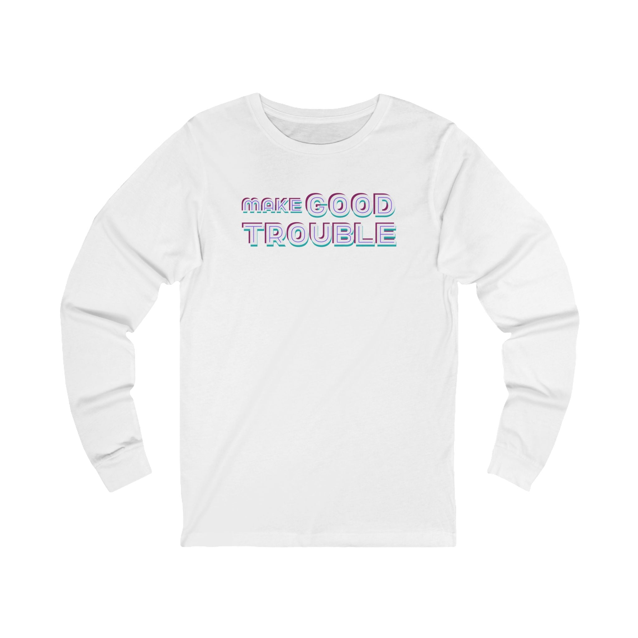 Make Good Trouble, Retro Vibes / Long Sleeve