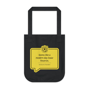 A Modern Day Isaac Neutron / Organic Canvas Tote