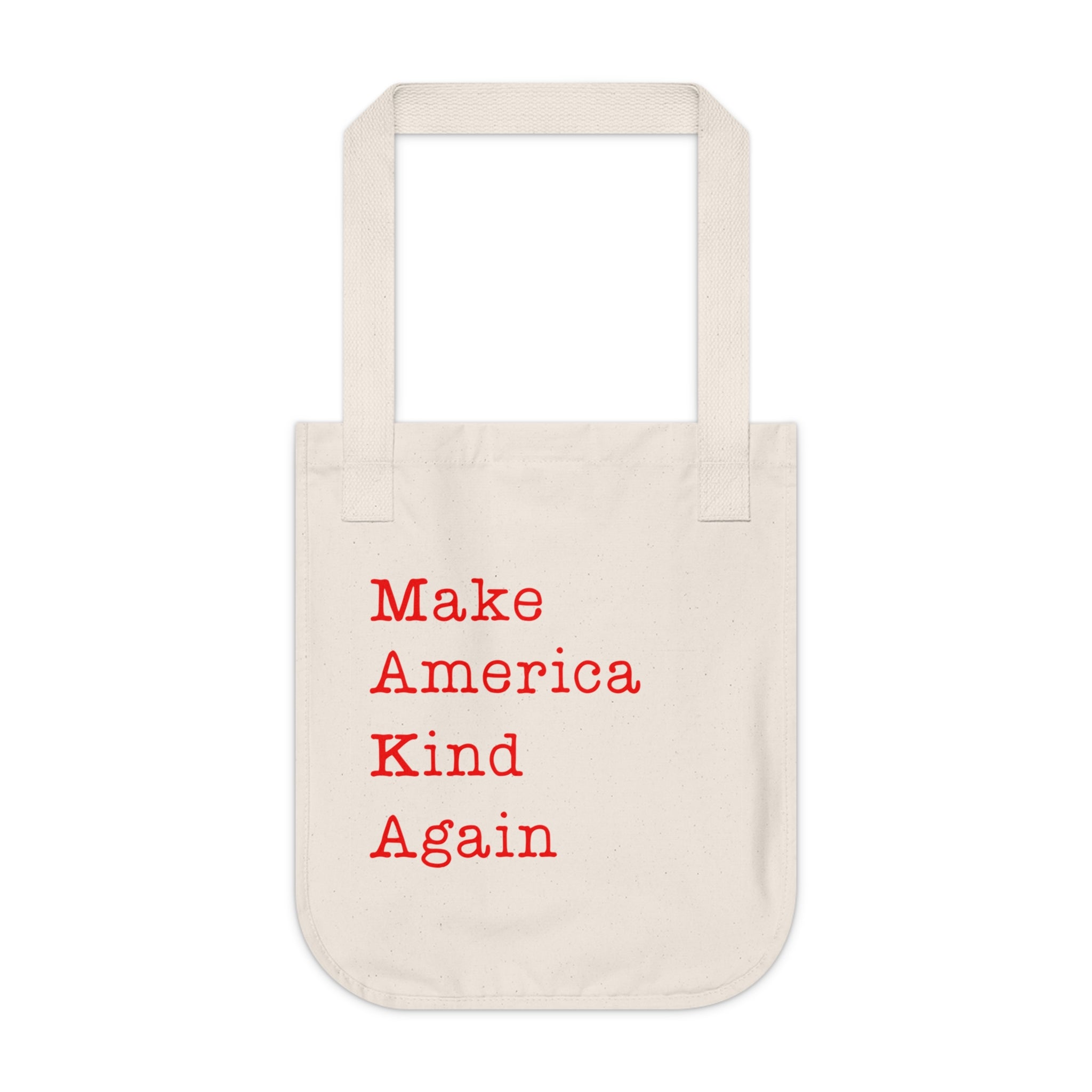 Make America Kind Again / Organic Canvas Tote