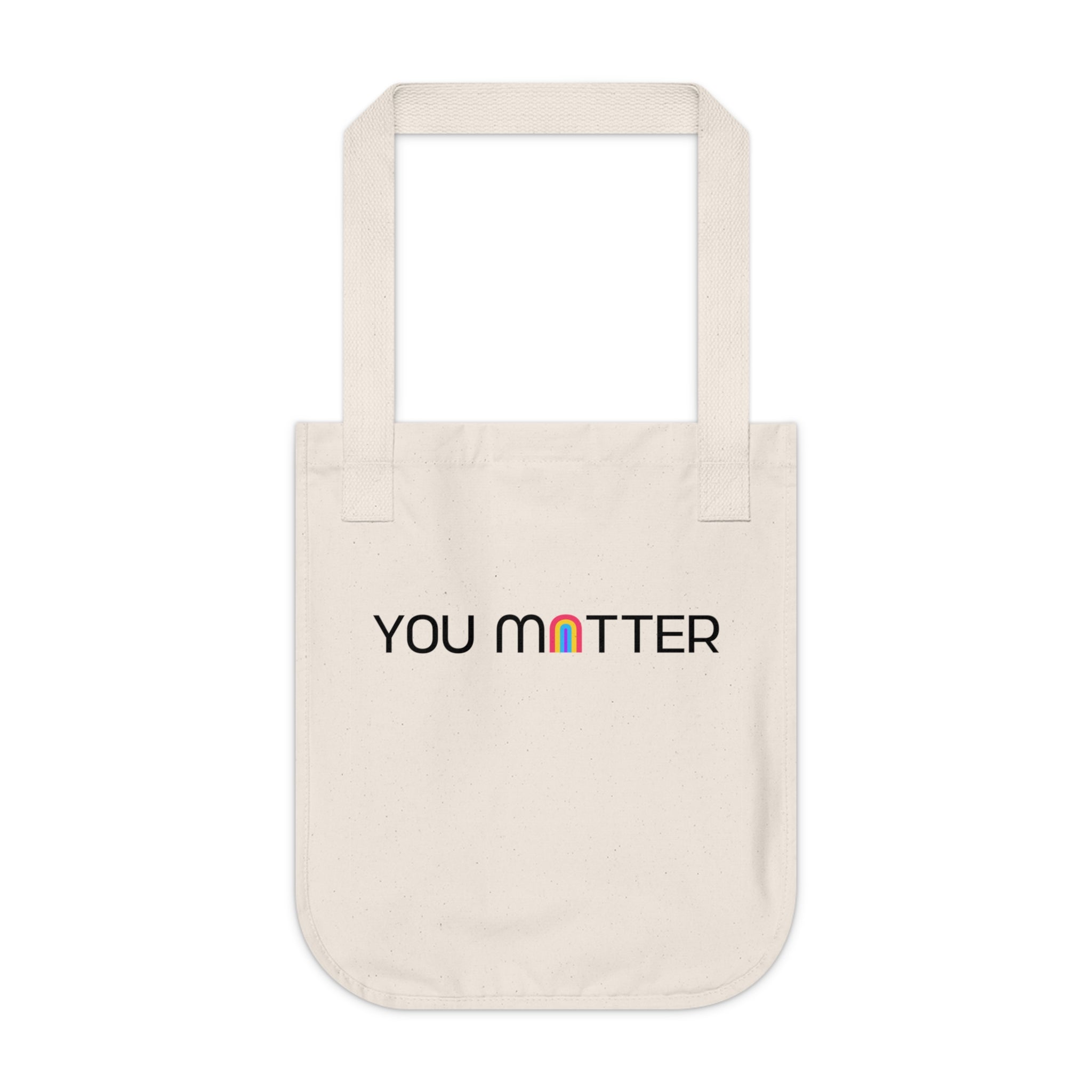 You Matter, Rainbow / Organic Canvas Tote