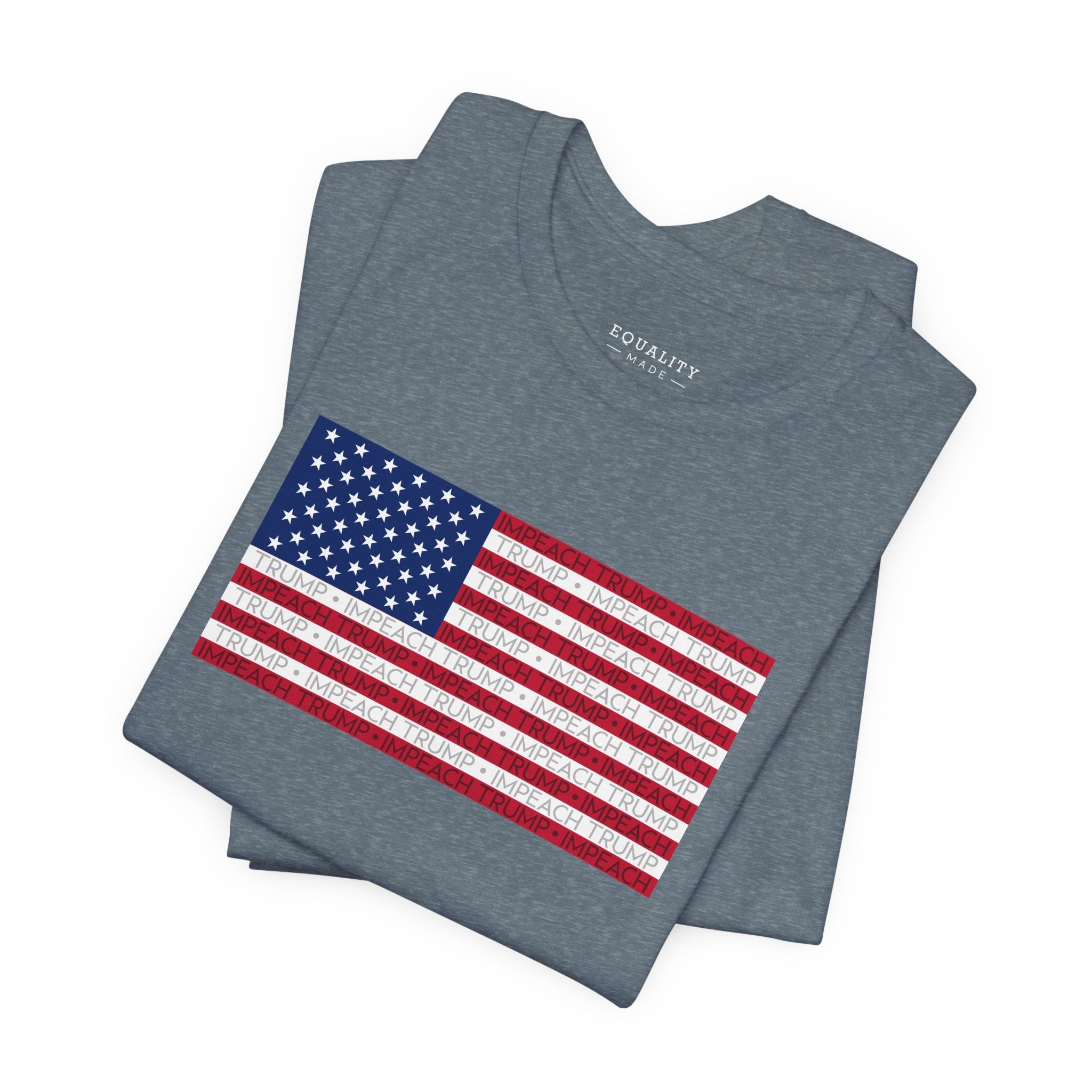 Impeach Trump Flag / T-Shirt