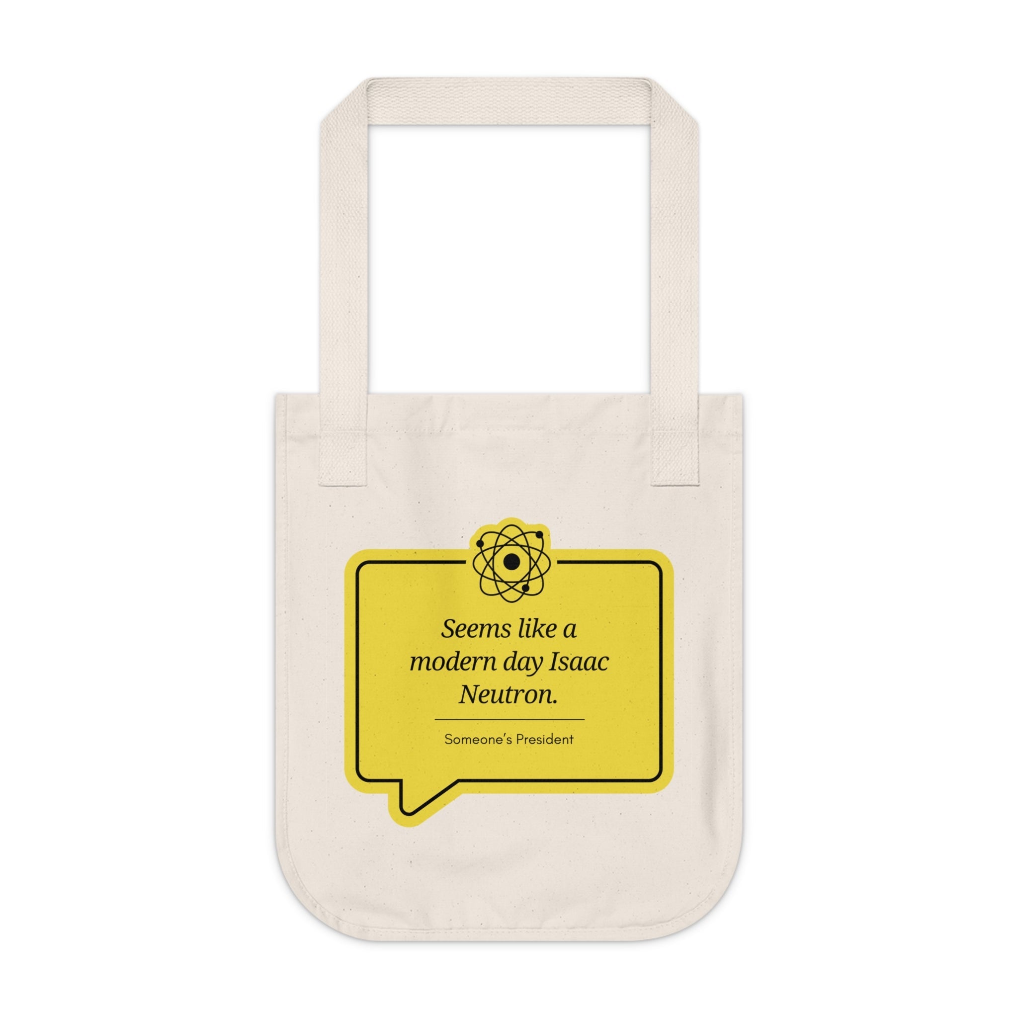 A Modern Day Isaac Neutron / Organic Canvas Tote