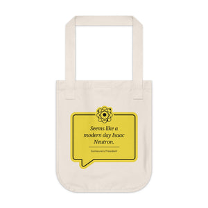 A Modern Day Isaac Neutron / Organic Canvas Tote