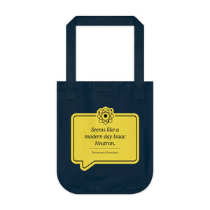 A Modern Day Isaac Neutron / Organic Canvas Tote
