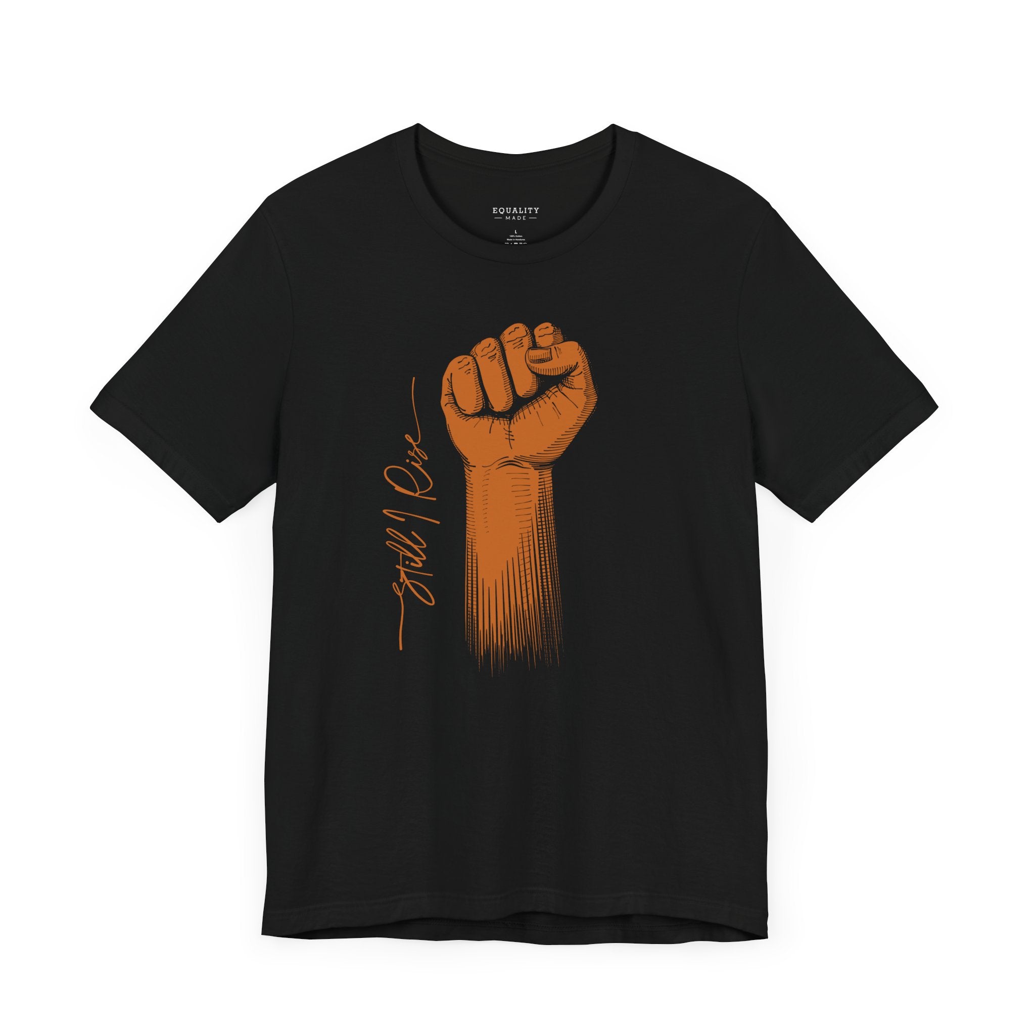 Still I Rise, Resist Fist / T-Shirt