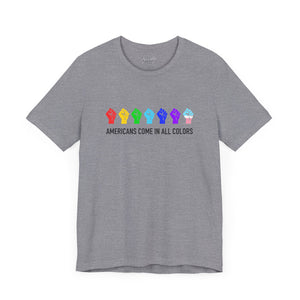Americans Come in All Colors, Resistance Fist / T-Shirt