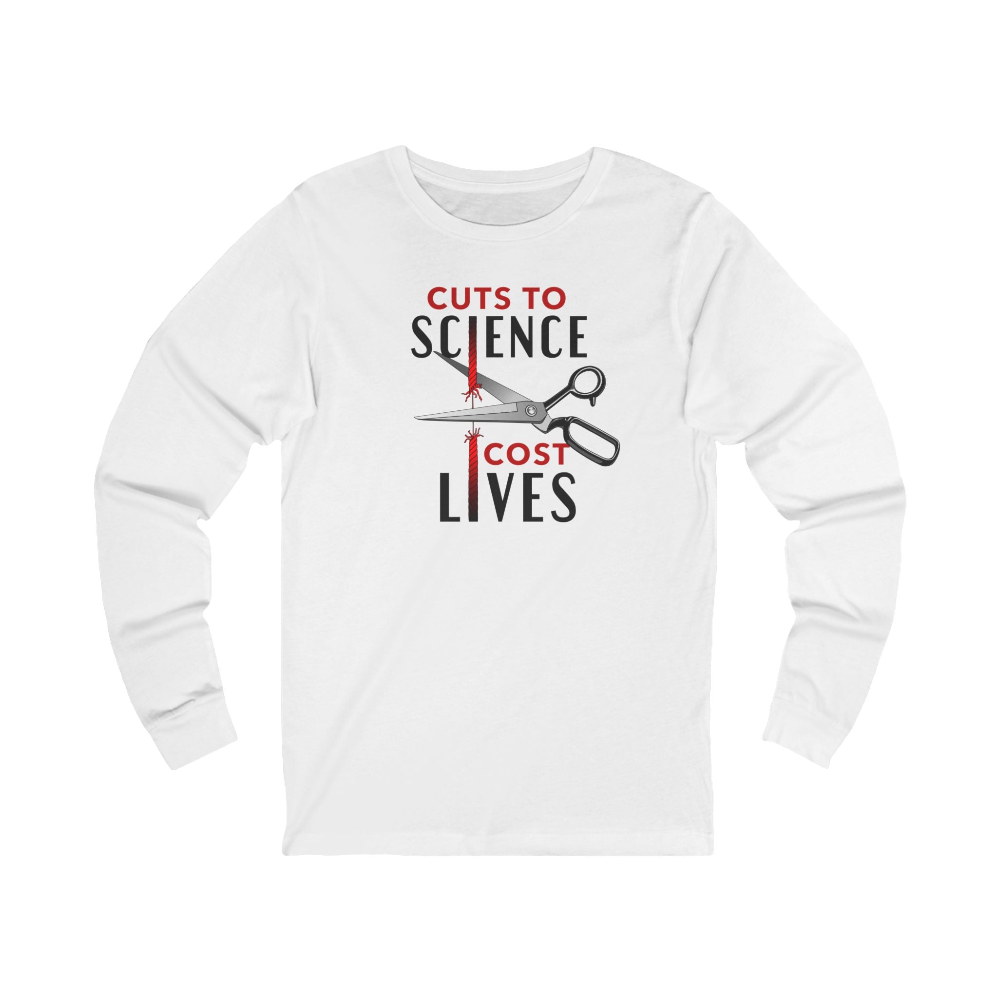 Cuts to Science Cost Lives / Long Sleeve