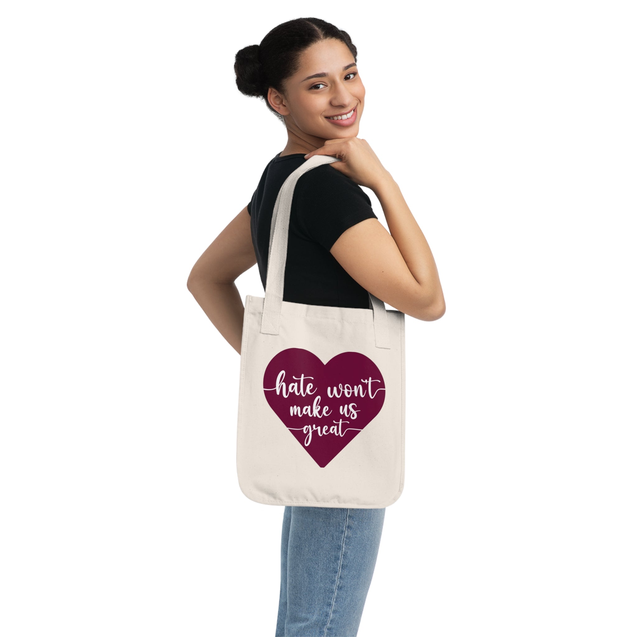 Hate Won't Make Us Great / Organic Canvas Tote