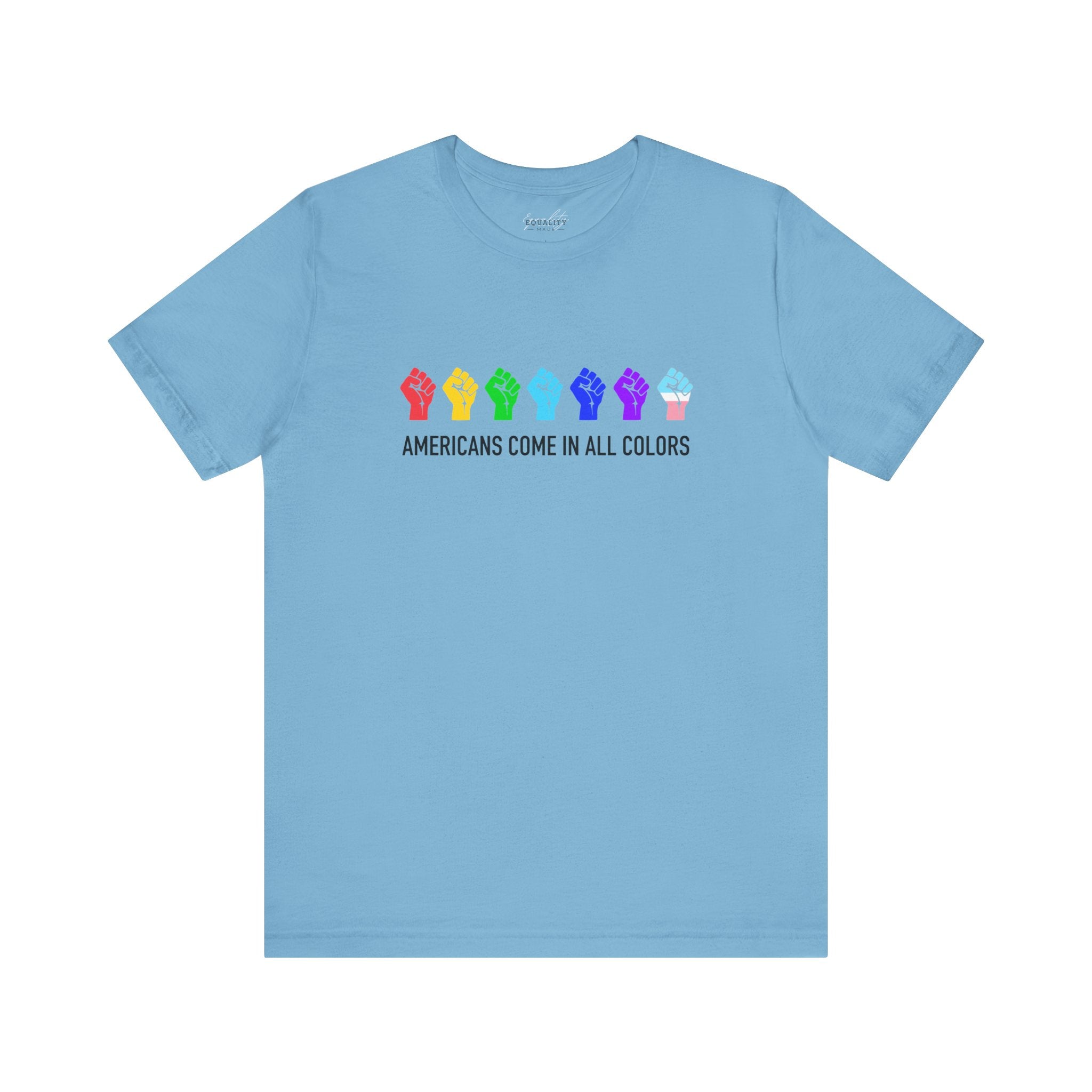 Americans Come in All Colors, Resistance Fist / T-Shirt