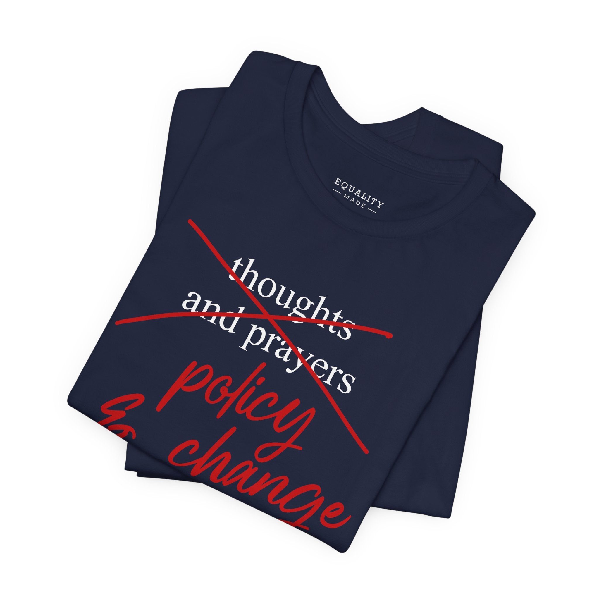 Time for Policy & Change / T-Shirt