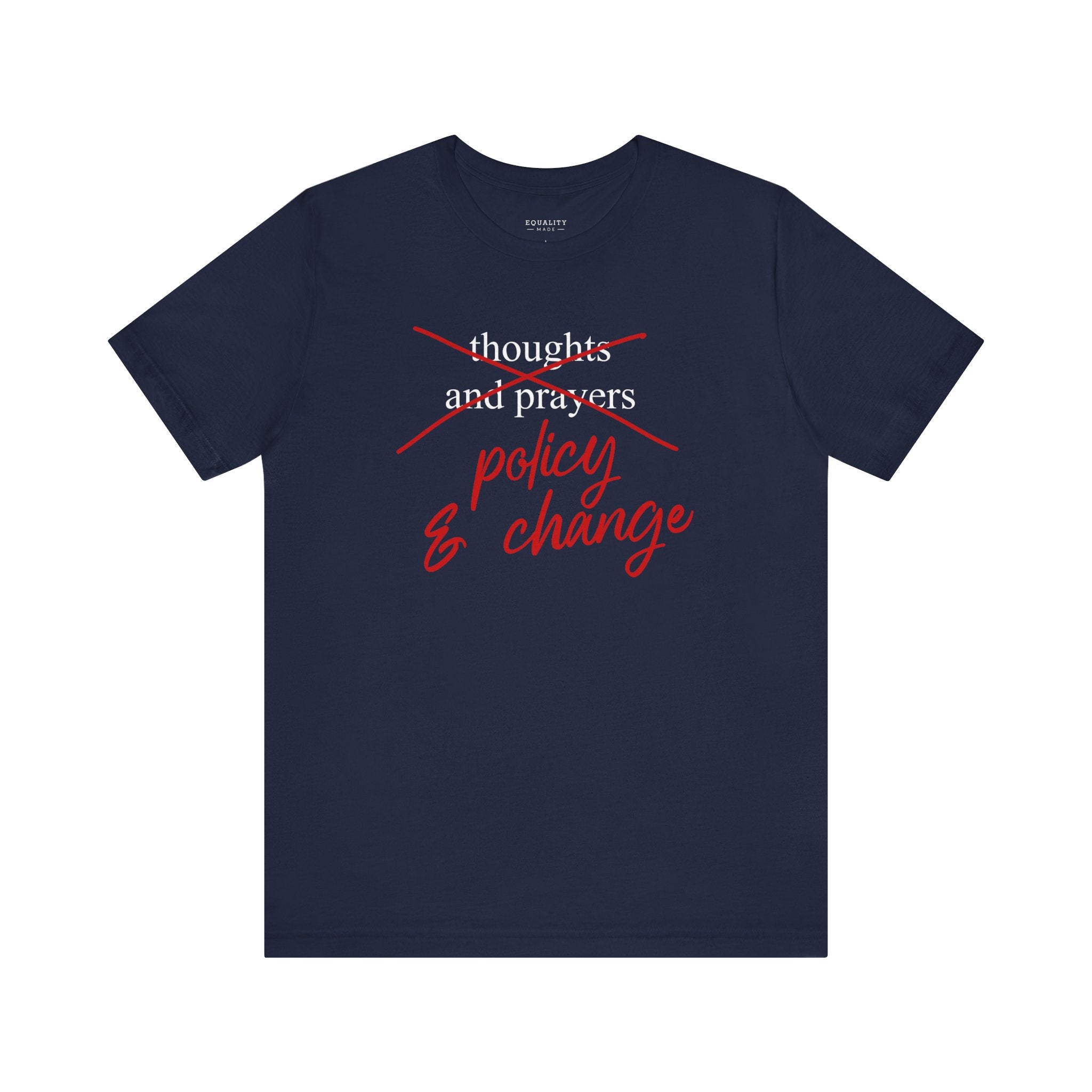 Time for Policy & Change / T-Shirt