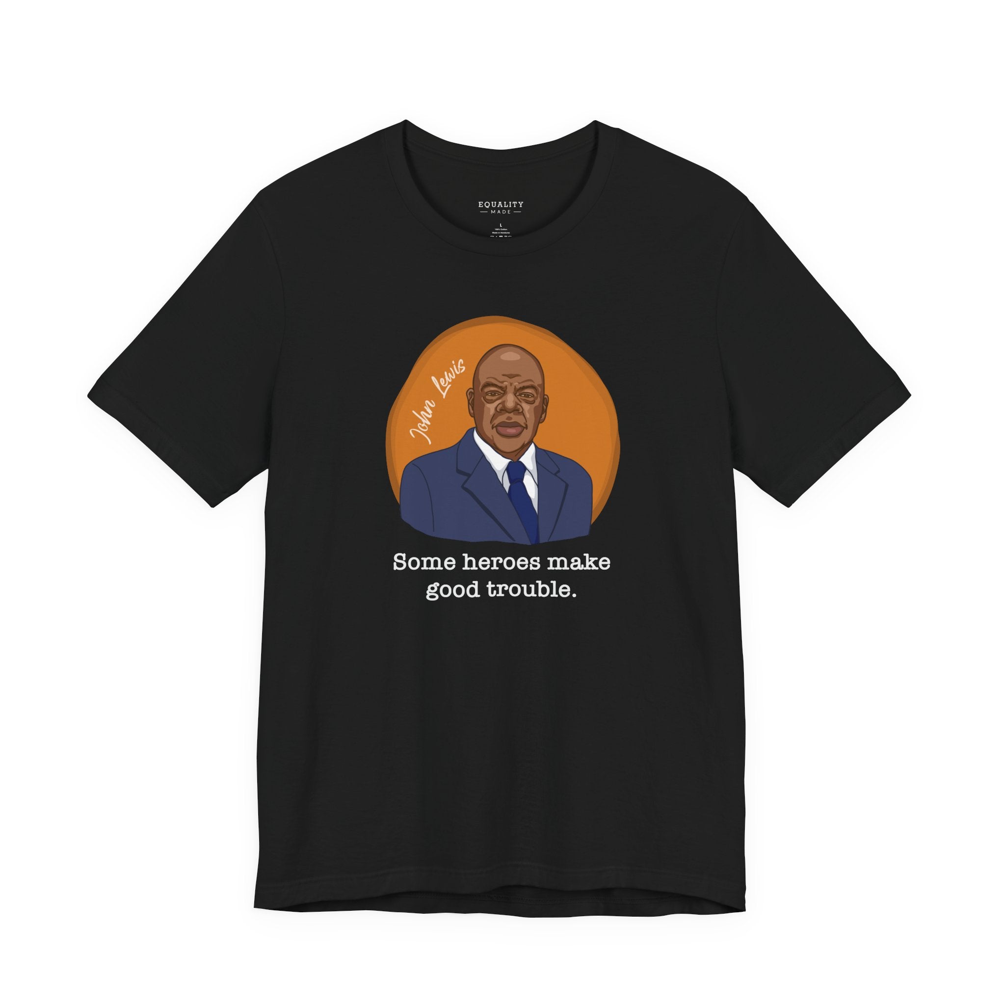 John Lewis, Some Heroes Make Good Trouble / T-Shirt