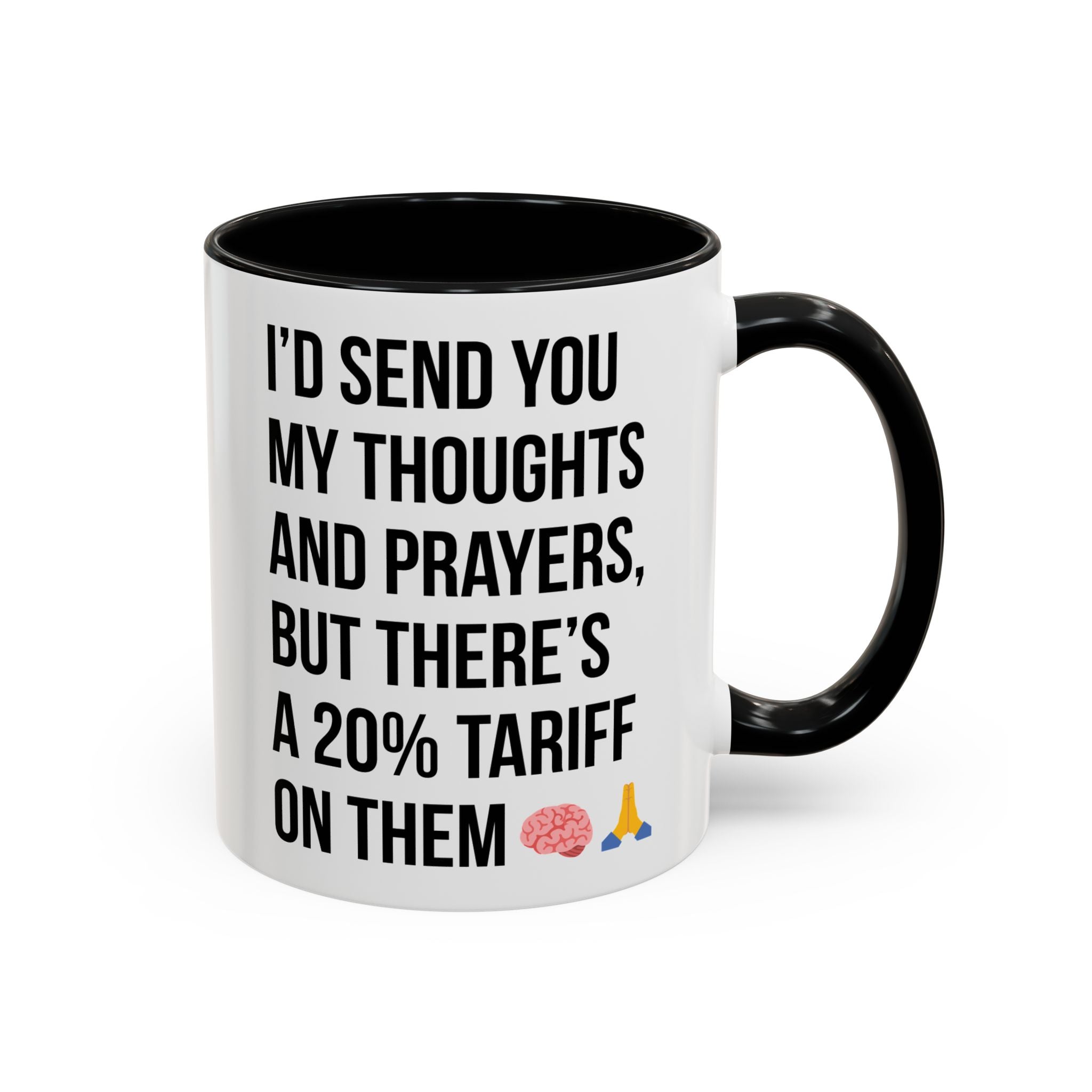 Thoughts & Prayers / Coffee Mug